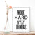 Work Hard AND Stay Humble Poster