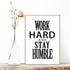 Work Hard AND Stay Humble Poster