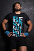Be Soft But Not Weak T-shirt